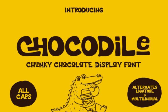 Chocodile: A Bold Display Font for Sweet Branding