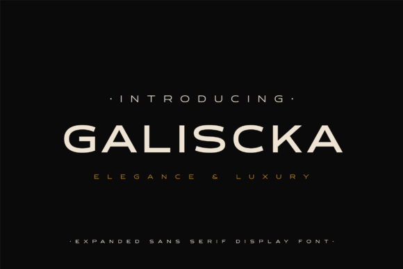 Galiscka: Elegant Expanded Display Font for Modern Design
